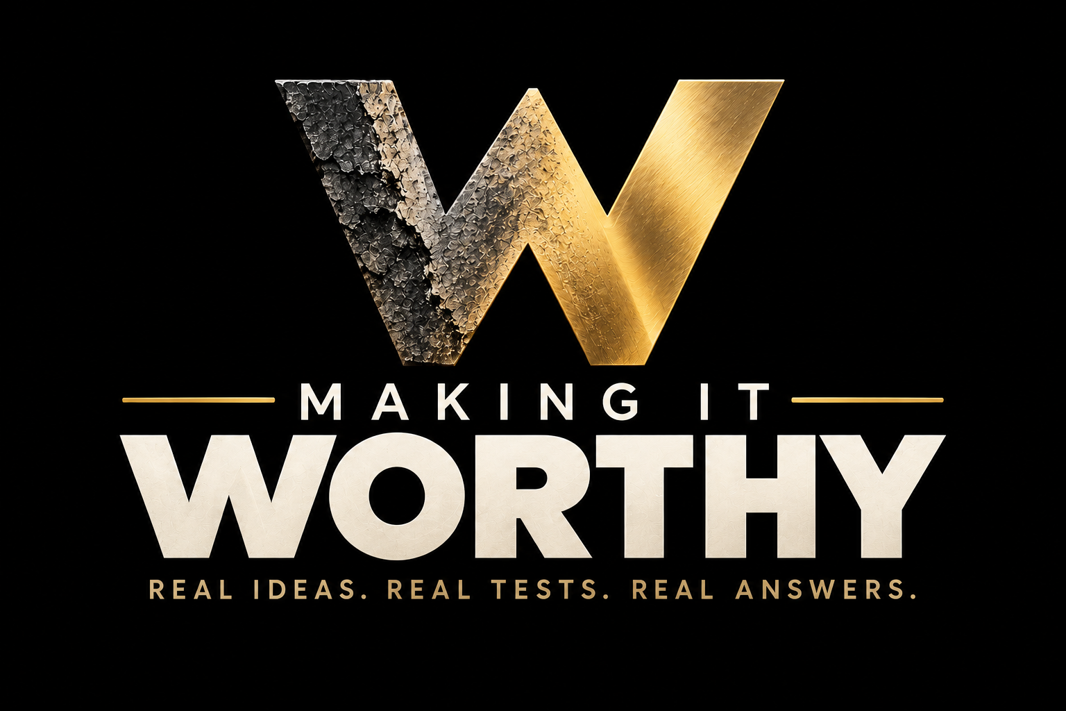 Making It Worthy